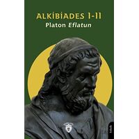 Alkibiades I-II - Platon (Eflatun) - Dorlion Yayınları