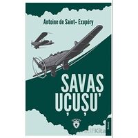 Savaş Uçuşu - Antoine de Saint-Exupery - Dorlion Yayınları