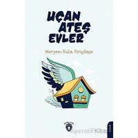 Uçan Ateş Evler 5+ - Meryem Kula Piriçdane - Dorlion Yayınları