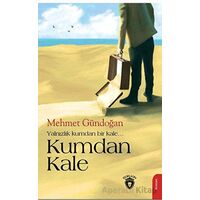Kumdan Kale - Mehmet Gündoğan - Dorlion Yayınları