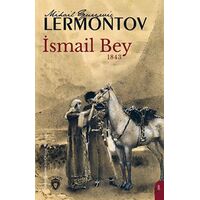 İsmail Bey - Mihail Yuryeviç Lermontov - Dorlion Yayınları