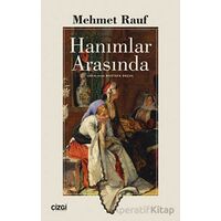 Hanımlar Arasında - Mehmet Rauf - Çizgi Kitabevi Yayınları