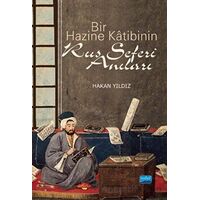 Bir Hazine Katibinin Rus Seferi Anıları - Hakan Yıldız - Nobel Akademik Yayıncılık