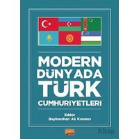 Modern Dünyada Türk Cumhuriyetleri - Barış Demir - Nobel Bilimsel Eserler
