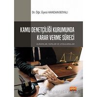 Kamu Denetçiliği Kurumunda Karar Verme Süreci: Kuramlar, Yapılar ve Uygulamalar