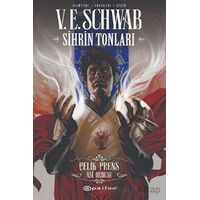 Sihrin Tonları Çelik Prens: Asi Ordusu - V. E. Schwab - Epsilon Yayınevi