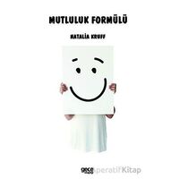 Mutluluk Formülü - Natalia Kruff - Gece Kitaplığı