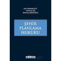 Şehir Planlama Hukuku - Sait Karabulut - On İki Levha Yayınları