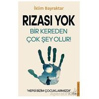 Rızası Yok - A. İklim Bayraktar - Destek Yayınları