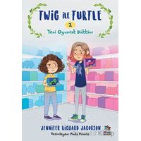 Twig ile Turtle 2 - Yeni Oyuncak Dükkânı - Jennifer Richard Jacobson - İthaki Çocuk Yayınları
