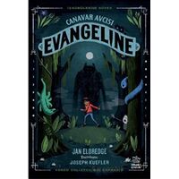 Canavar Avcısı Evangeline - Jan Eldredge - İthaki Çocuk Yayınları