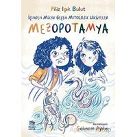 İçinden Müzik Geçen Mitolojik Hikayeler - Mezopotamya - Filiz Işık Bulut - İthaki Çocuk Yayınları
