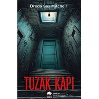 Tuzak Kapı - Dreda Say Mitchell - Eksik Parça Yayınları