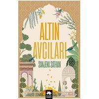 Altın Avcıları - Sanjena Sathian - Eksik Parça Yayınları