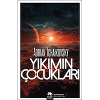 Yıkımın Çocukları - Adrian Tchaikovsky - Eksik Parça Yayınları