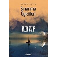Araf - Sınanma Öyküleri - Duran Çetin - Beka Yayınları