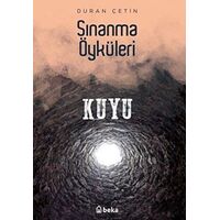 Kuyu - Sınanma Öyküleri - Duran Çetin - Beka Yayınları