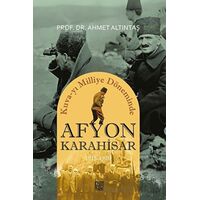 Kuva-yı Milliye Döneminde Afyonkarahisar 1918-1920 - Ahmet Altıntaş - Palet Yayınları