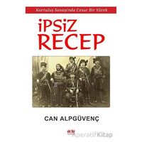 İpsiz Recep - Can Alpgüvenç - Akıl Fikir Yayınları