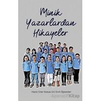 Minik Yazarlardan Hikayeler - Hüsnü Ciner - Kırmızı Çatı Yayınları