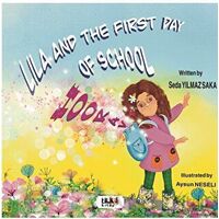 Lila and the First Day of School Hooray - Seda Yılmaz Saka - Tilki Kitap