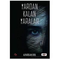 Yardan Kalan Yaralar - Alparslan Erol - Tilki Kitap
