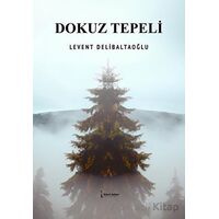 Dokuz Tepeli - Levent Delibaltaoğlu - İkinci Adam Yayınları