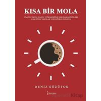 Kısa Bir Mola - Deniz Gözütok - İkinci Adam Yayınları
