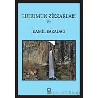 Ruhumun Zikzakları - Kamil Karadağ - Luna Yayınları