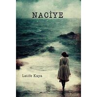 Naciye - Latife Kaya - Luna Yayınları