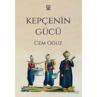 Kepçenin Gücü - Cem Oğuz - Luna Yayınları