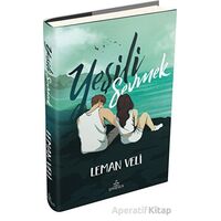 Yeşili Sevmek - Leman Veli - Ephesus Yayınları