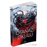 Ötanazi Okulu 4 - Maral Atmaca - Ephesus Yayınları