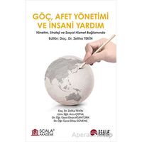 Göç, Afet Yönetimi ve İnsani Yardım - Zeliha Tekin - Scala Yayıncılık
