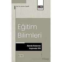 Eğitim Bilimleri Alanında Uluslararası Araştırmalar XVIII