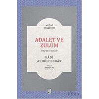 Adalet ve Zulüm - Kadı Abdülcebbar - Ketebe Yayınları