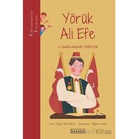 Yörük Ali Efe ve Dağlardaki Yiğitler - Büşra Şen Altun - Ketebe Çocuk
