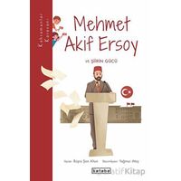 Mehmet Akif Ersoy ve Şiirin Gücü - Büşra Şen Altun - Ketebe Çocuk