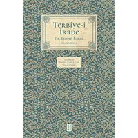 Terbiye-i İrade - Ethem Bakar - Ketebe Yayınları