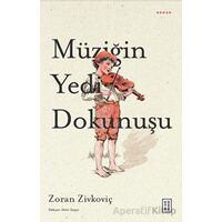 Müziğin Yedi Dokunuşu - Zoran Zivkoviç - Ketebe Yayınları