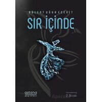 Sır İçinde - Bülent Uğur Ecevit - Astana Yayınları