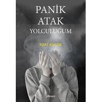 Panik Atak Yolculuğum - Fuat Küçük - Armoni Yayıncılık