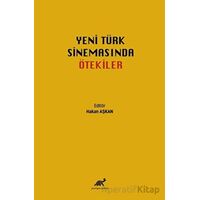 Yeni Türk Sinemasında Ötekiler - Hakan Aşkan - Paradigma Akademi Yayınları