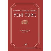 İstanbul Halkevi Dergisi Yeni Türk - Emine Gut - Paradigma Akademi Yayınları