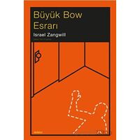 Büyük Bow Esrarı - İsrael Zangwill - Dedalus Kitap