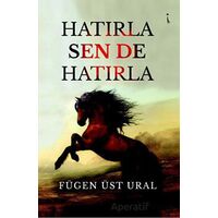 Hatırla, Sen De Hatırla - Fügen Üst Ural - İkinci Adam Yayınları