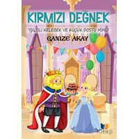 Kırmızı Değnek - Gamze Akay - Ateş Yayınları