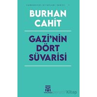 Gazi’nin Dört Süvarisi - Burhan Cahit - Toplumsal Kitap