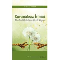 Korunaksız İtimat - Senem Gürkan - Araştırma Yayınları