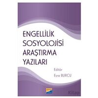 Engellilik Sosyolojisi Araştırma Yazıları - Kolektif - Siyasal Kitabevi